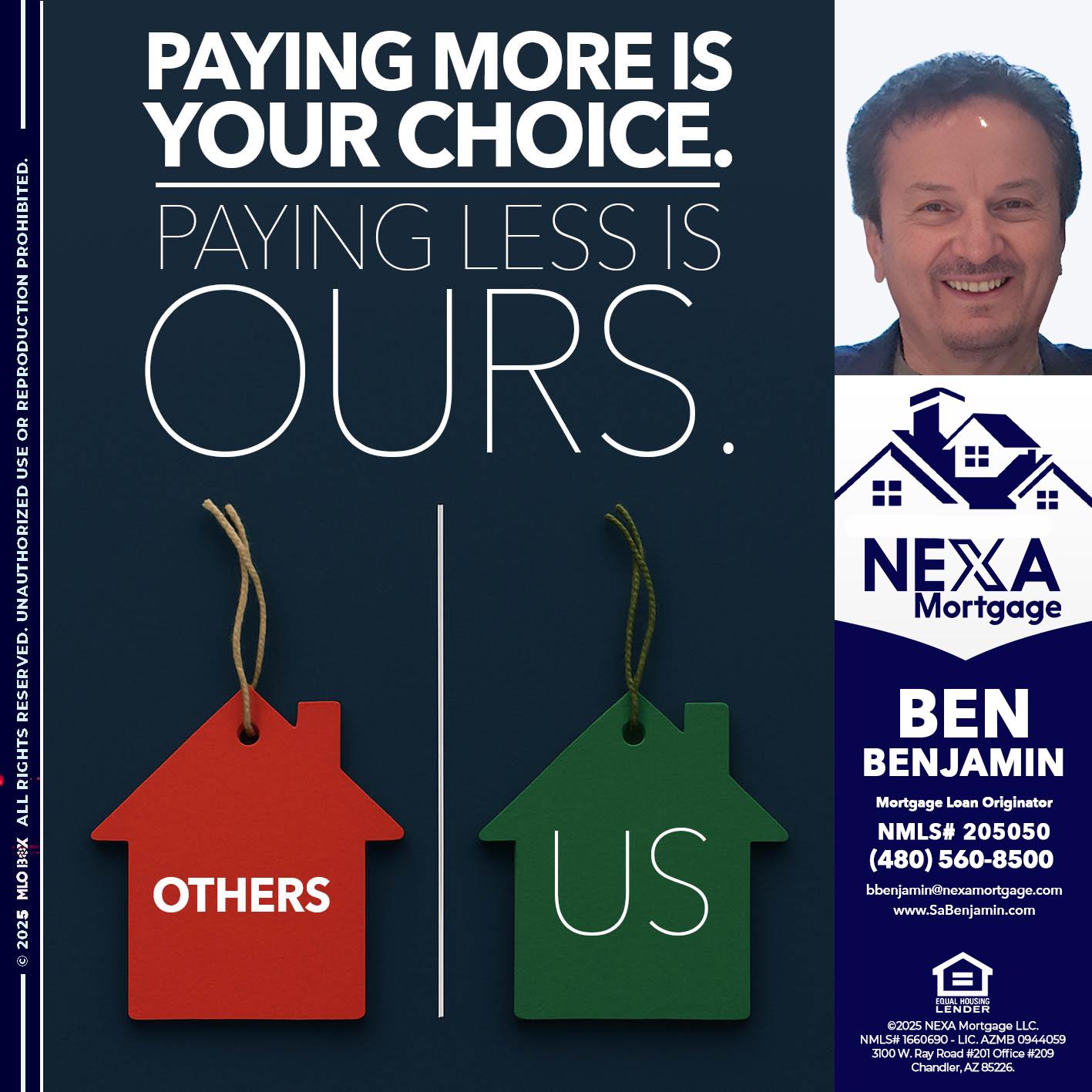 PAYING MORE IS - Ben Benjamin -Mortgage Loan Originator