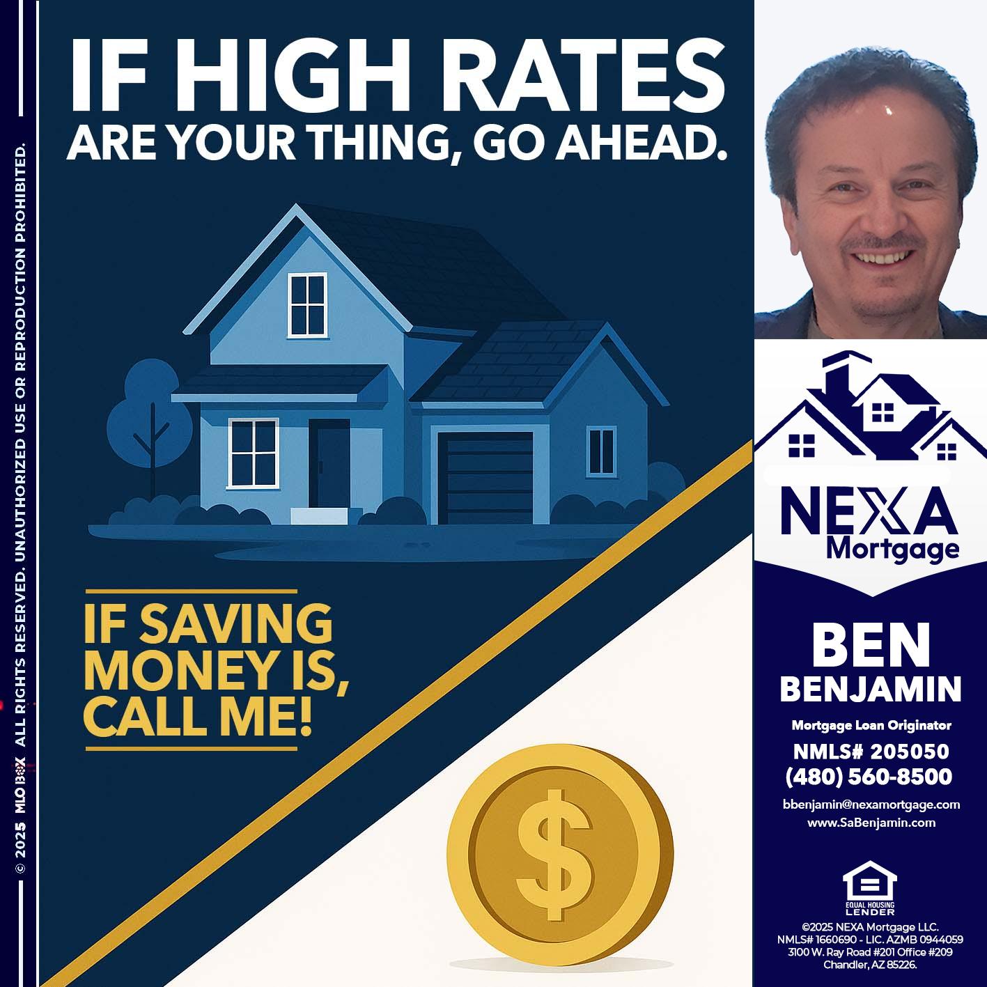 IF HIGH RATES - Ben Benjamin -Mortgage Loan Originator