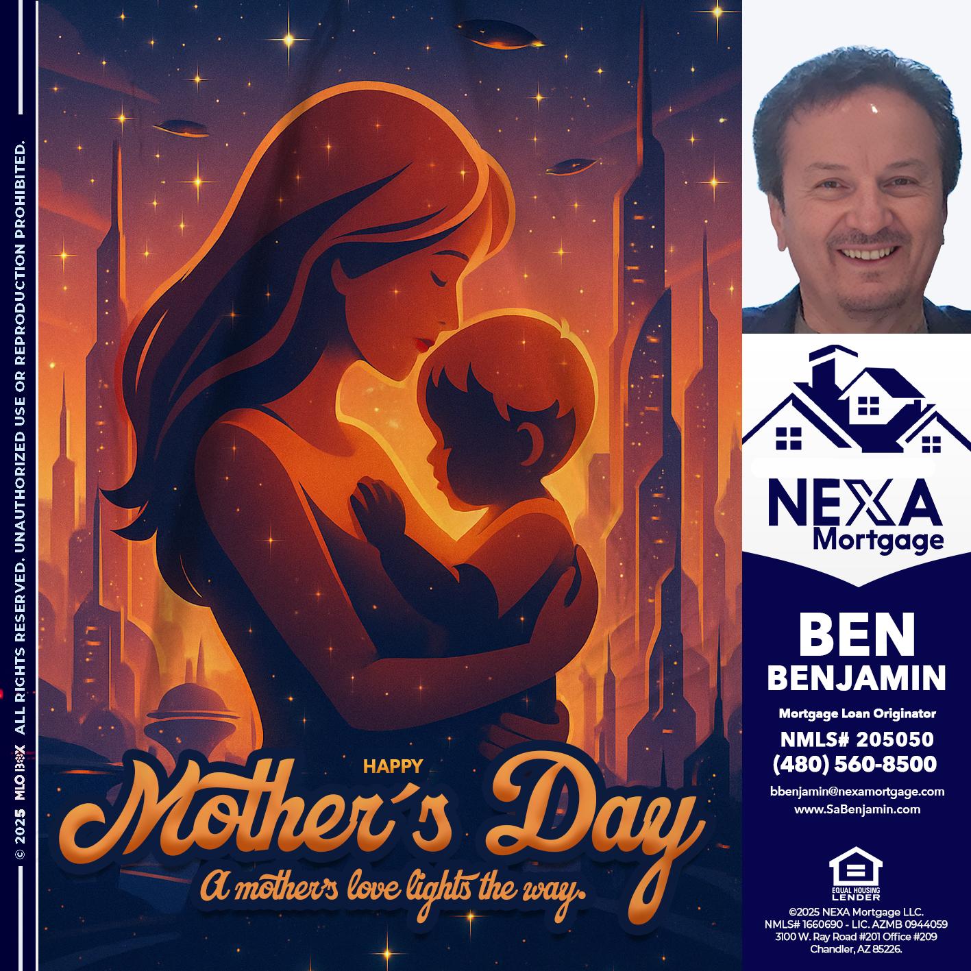 HAPPY MOTHERS DAY - Ben Benjamin -Mortgage Loan Originator