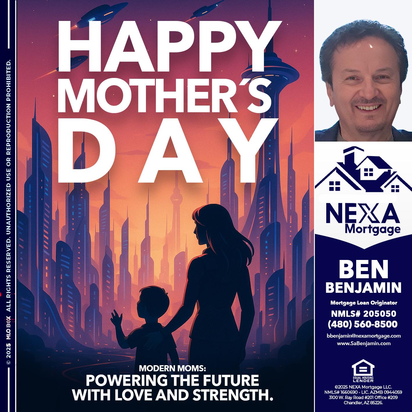 HAPPY MOTHERS DAY - Ben Benjamin -Mortgage Loan Originator