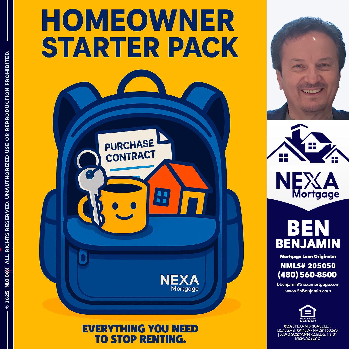 NEED A HOMEOWNER PACK.. - Ben Benjamin -Mortgage Loan Originator