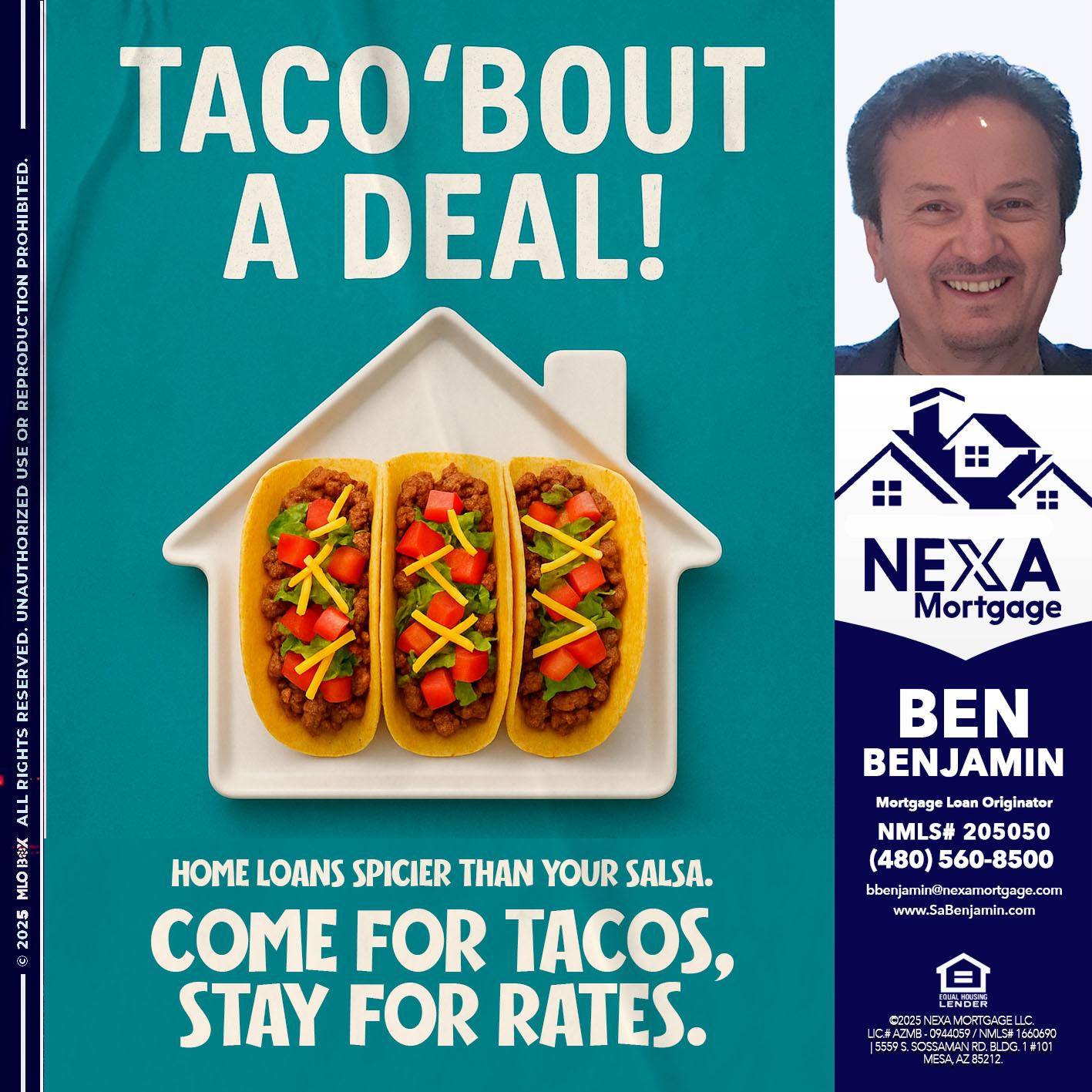 TACO BOUT A DEAL - Ben Benjamin -Mortgage Loan Originator