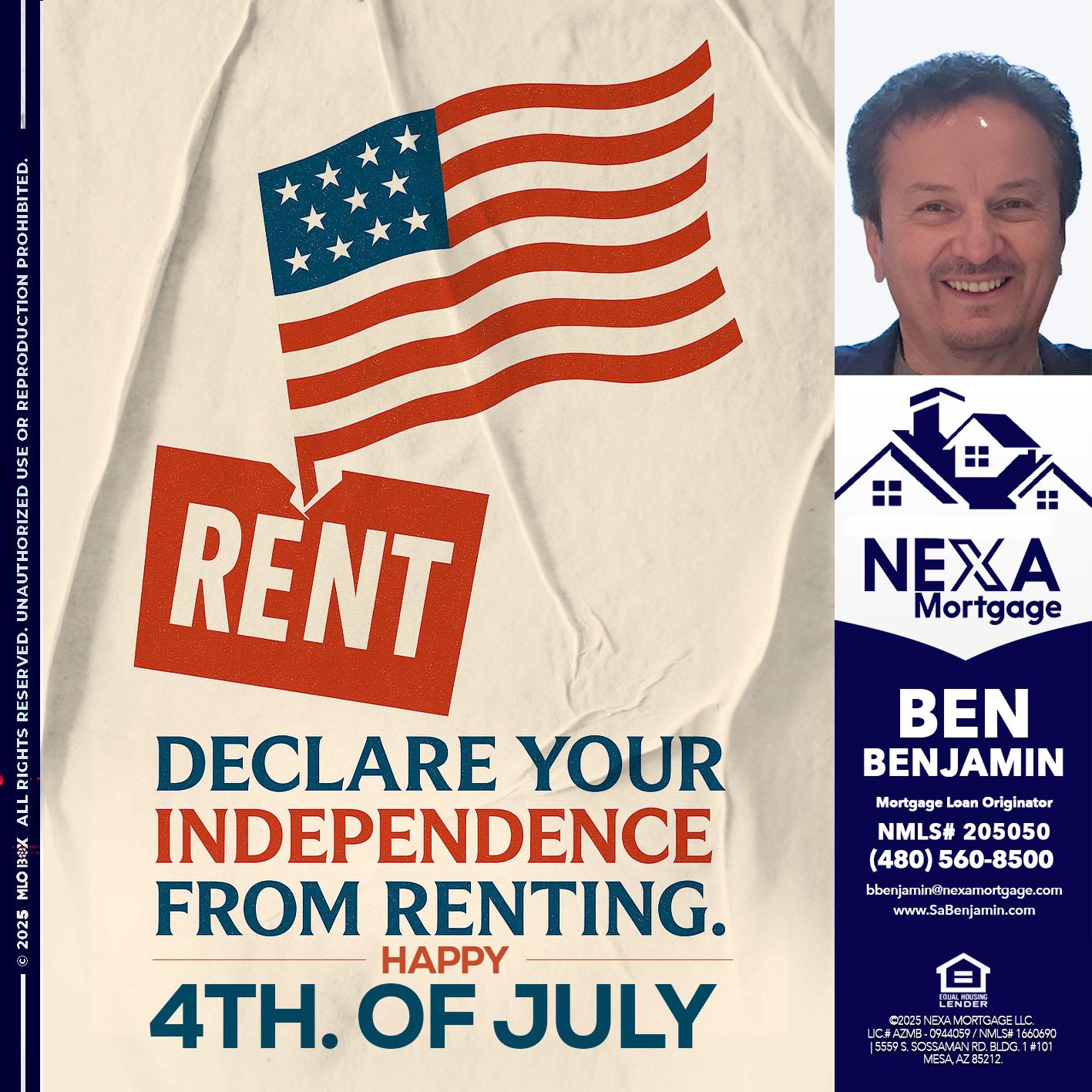DECLARE YOUR INDEPENDENCE - Ben Benjamin -Mortgage Loan Originator