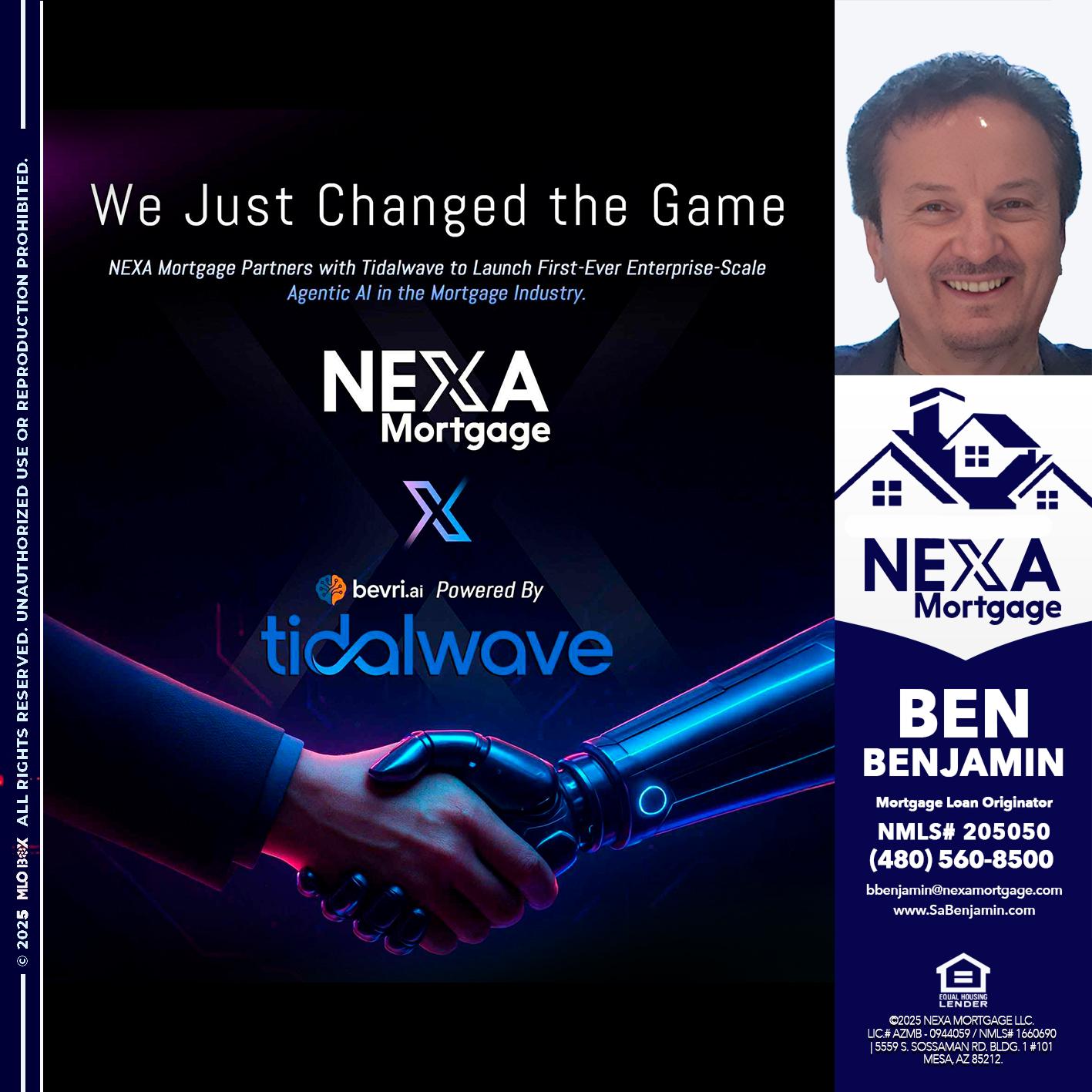 we just change - Ben Benjamin -Mortgage Loan Originator