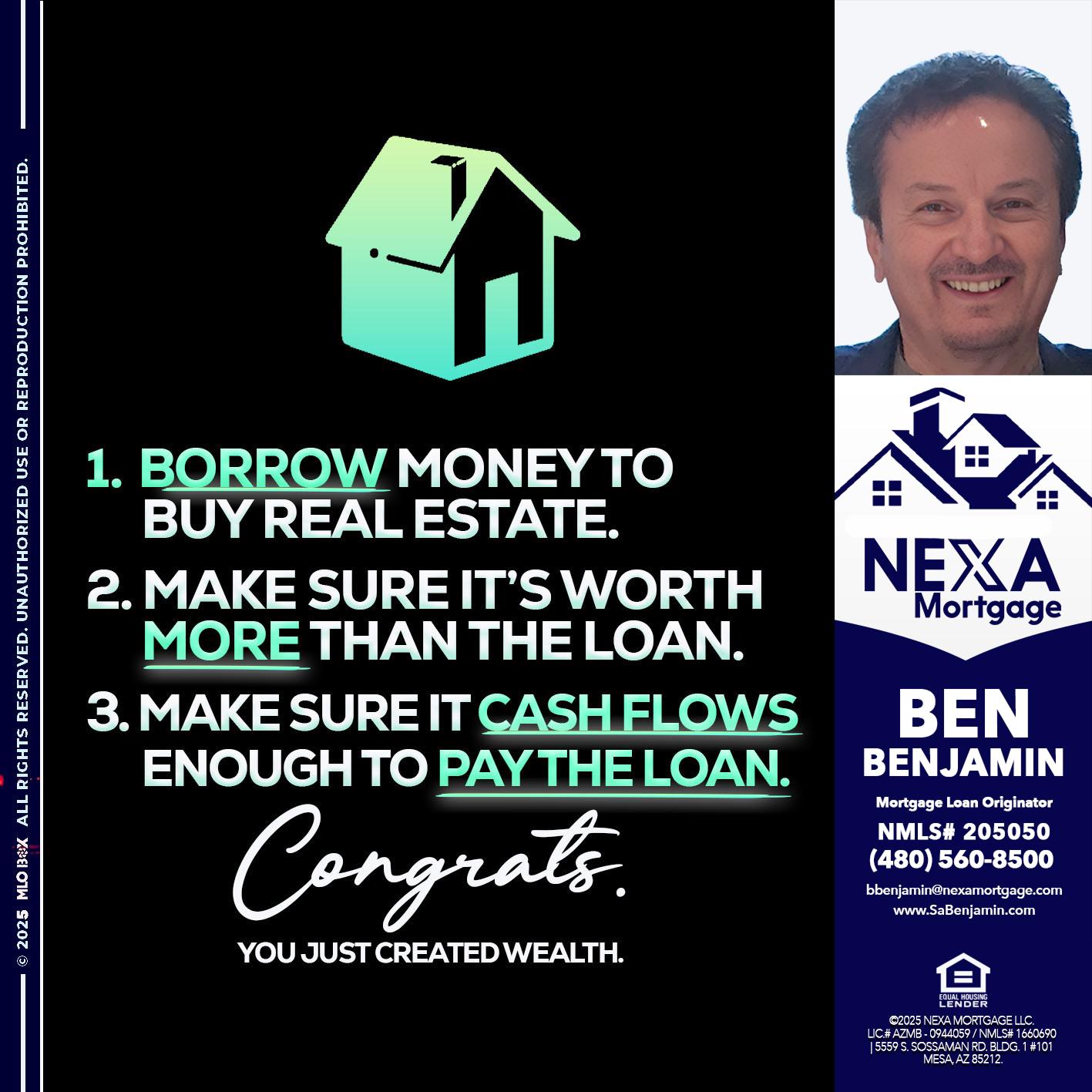 BORROW MONEY - Ben Benjamin -Mortgage Loan Originator