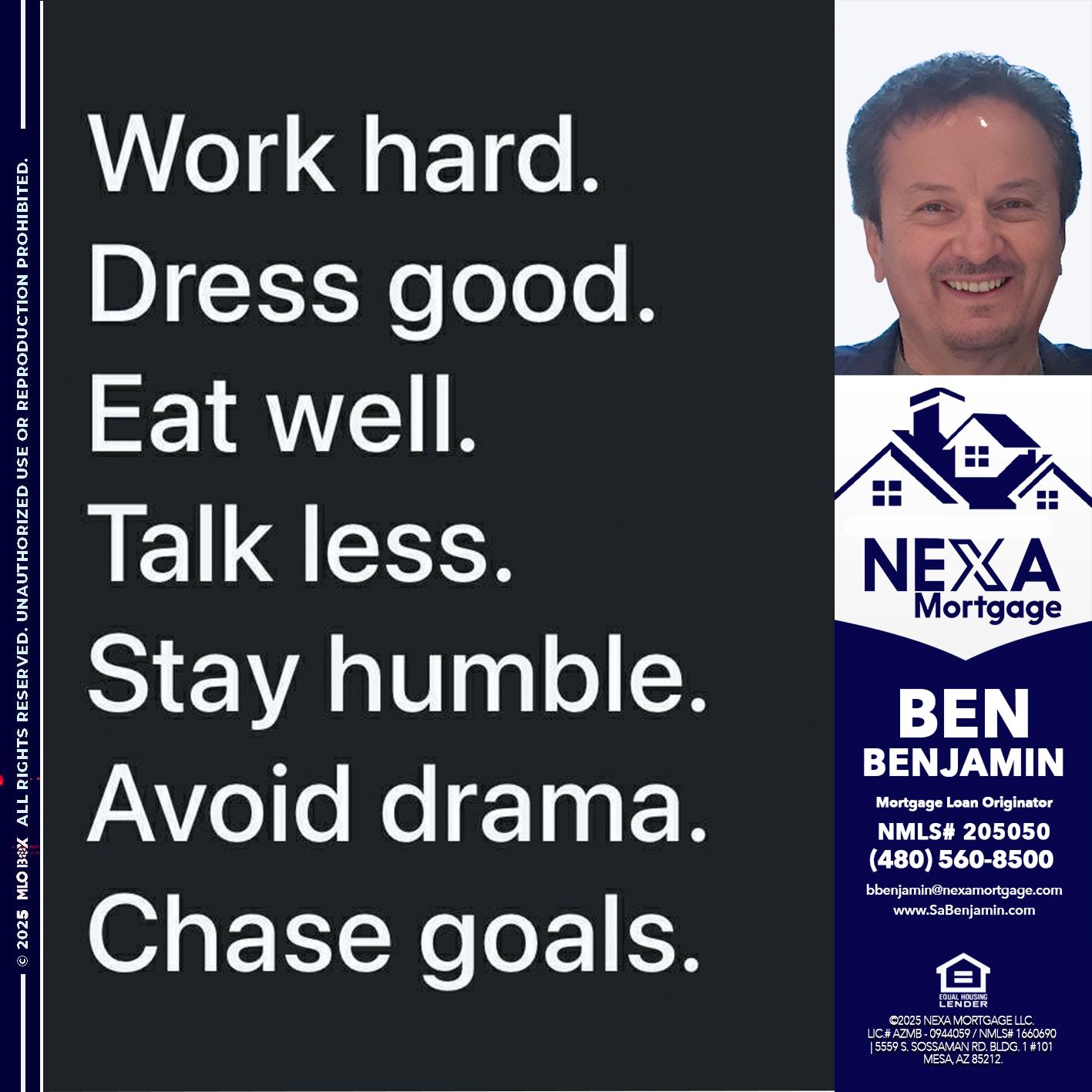 work hard - Ben Benjamin -Mortgage Loan Originator