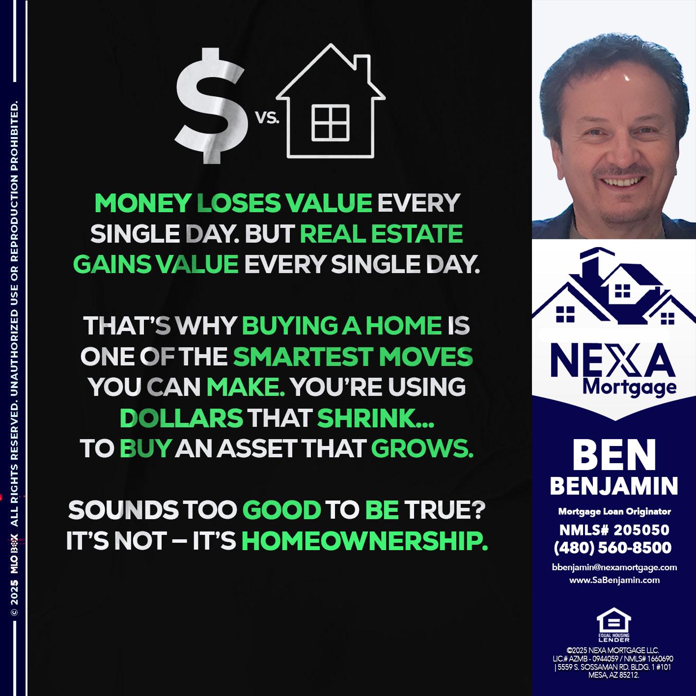 MONEY LOSES VALUE - Ben Benjamin -Mortgage Loan Originator