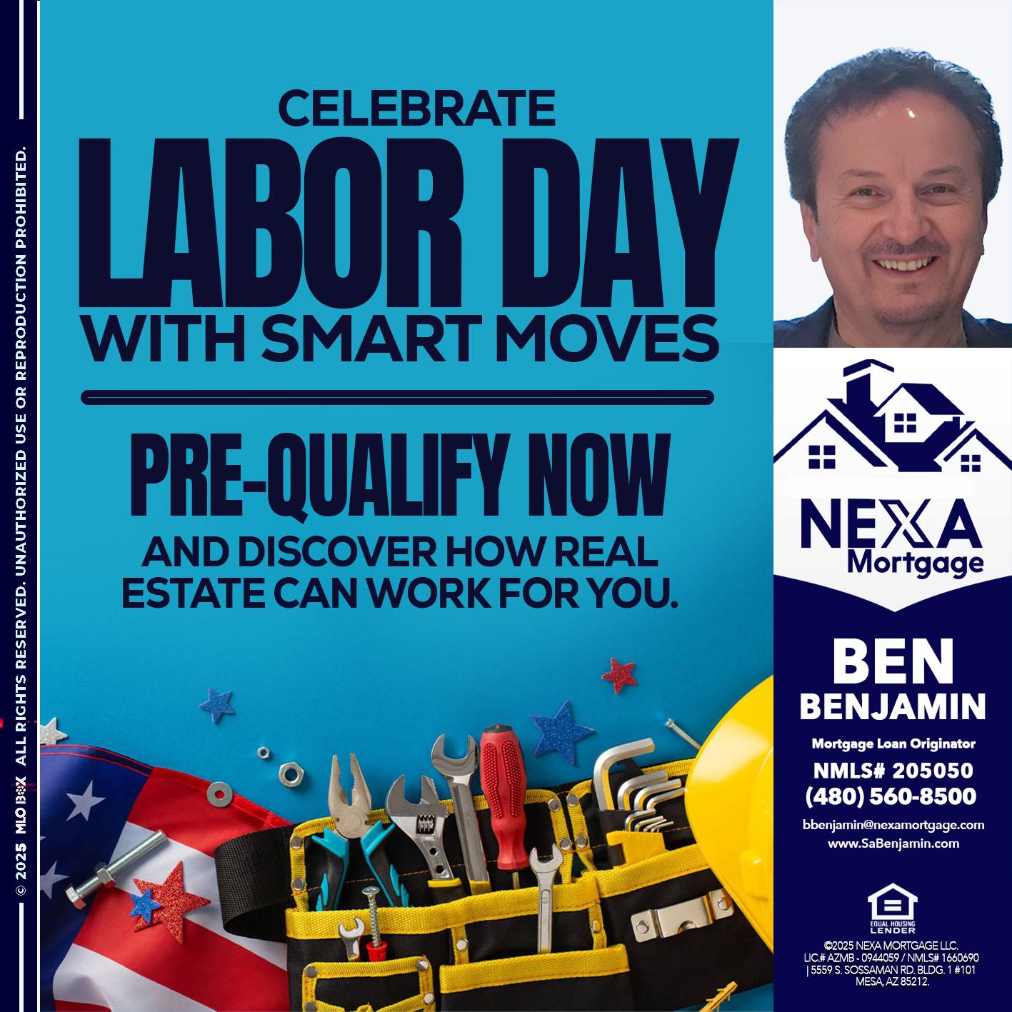 CELEBRATE LABOR DAY - Ben Benjamin -Mortgage Loan Originator