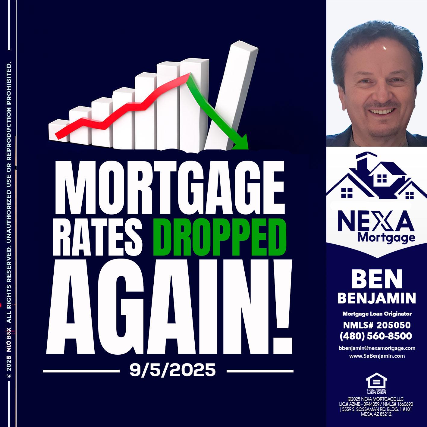 RATES DROP - Ben Benjamin -Mortgage Loan Originator