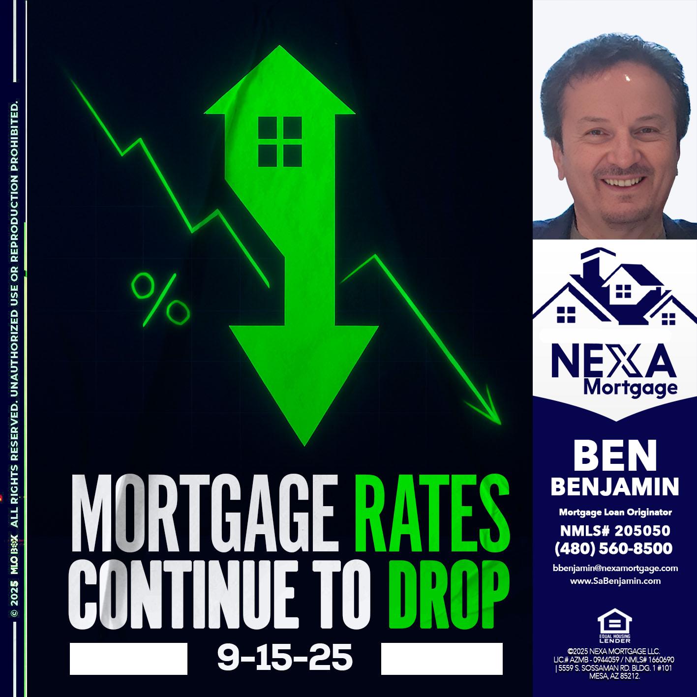 RATES DROP - Ben Benjamin -Mortgage Loan Originator