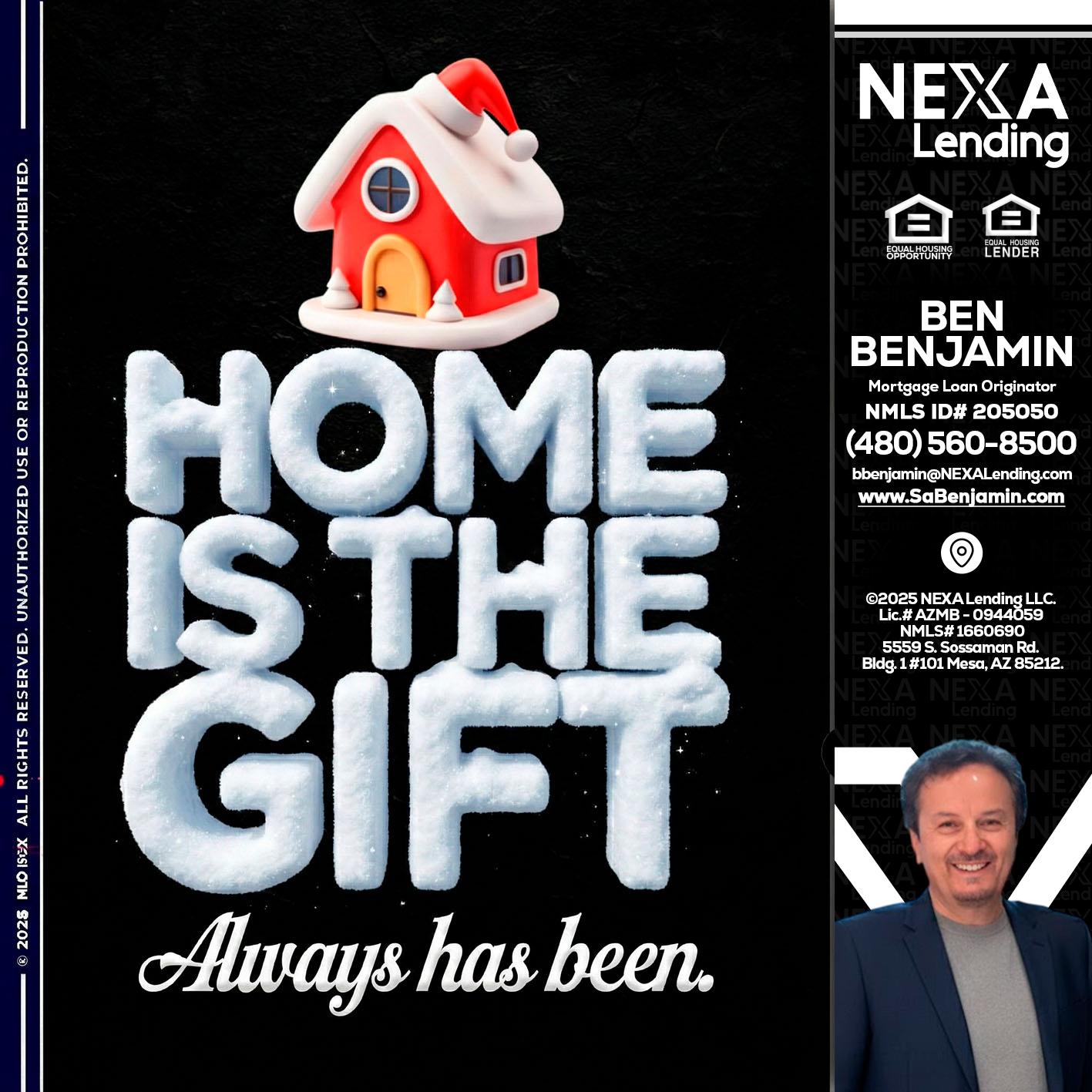 home is the gift - Ben Benjamin -Mortgage Loan Originator
