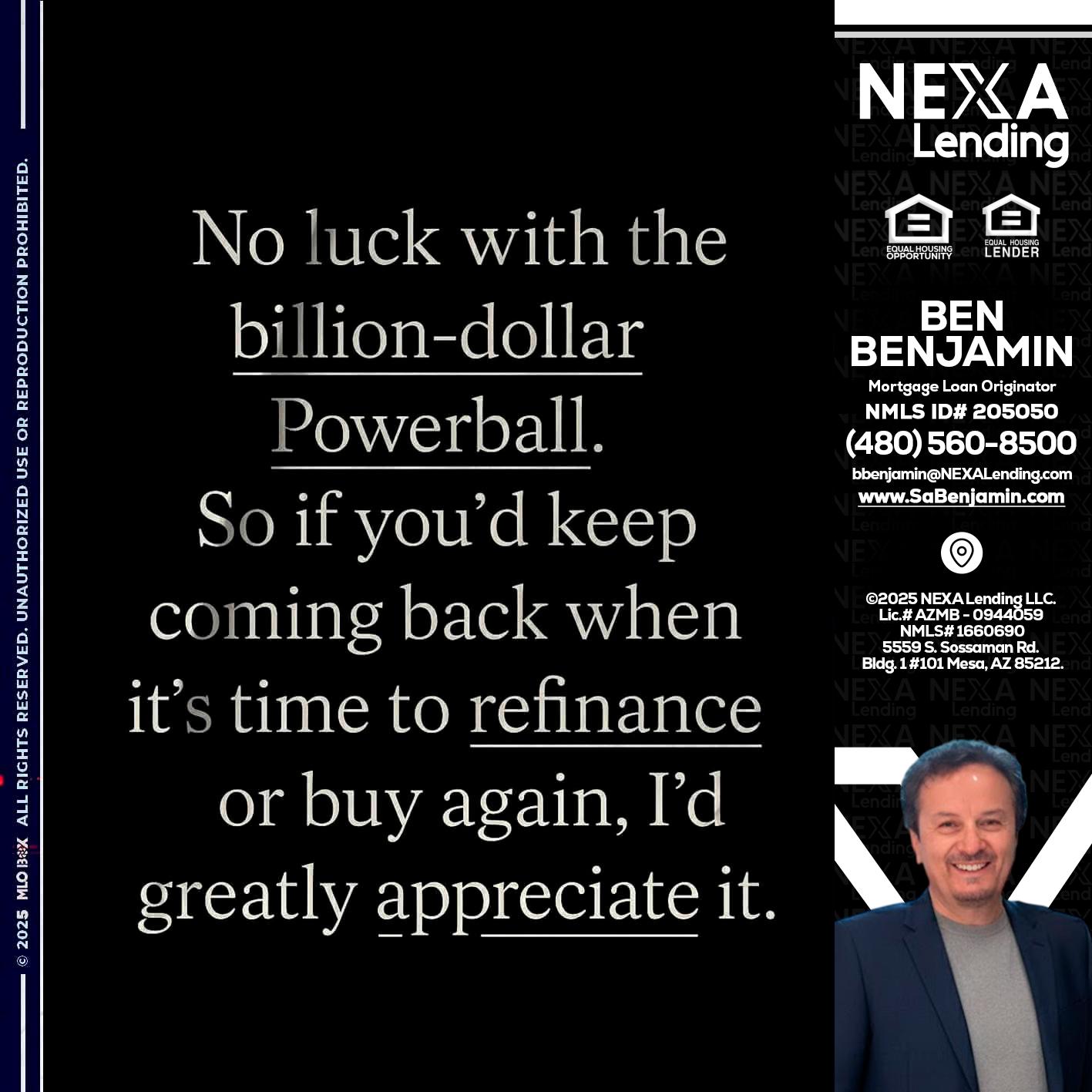 NO LUCK WITH - Ben Benjamin -Mortgage Loan Originator
