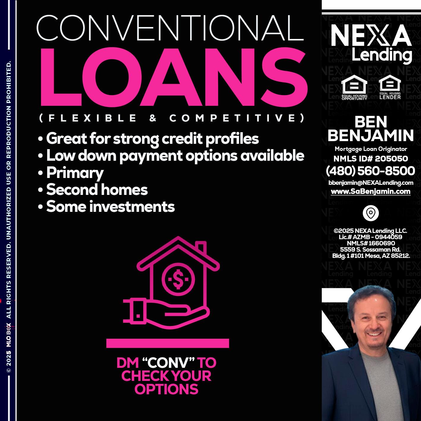 CONVENTIONAL LOANS - Ben Benjamin -Mortgage Loan Originator