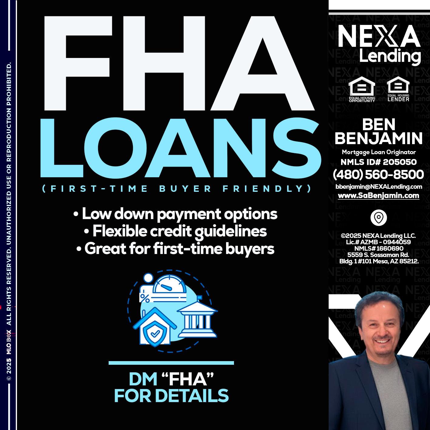 FHA LOANS - Ben Benjamin -Mortgage Loan Originator