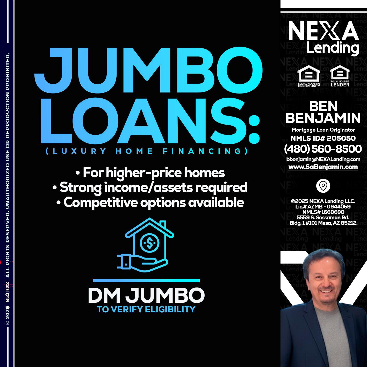 JUMBO LOANS - Ben Benjamin -Mortgage Loan Originator