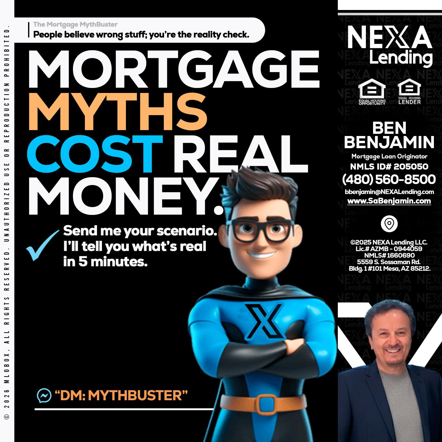 MORTGAGE MYTHS - Ben Benjamin -Mortgage Loan Originator