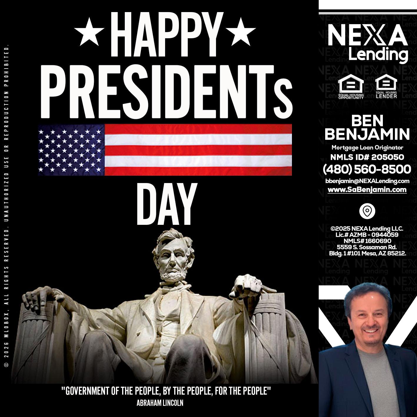 happy presidents day - Ben Benjamin -Mortgage Loan Originator