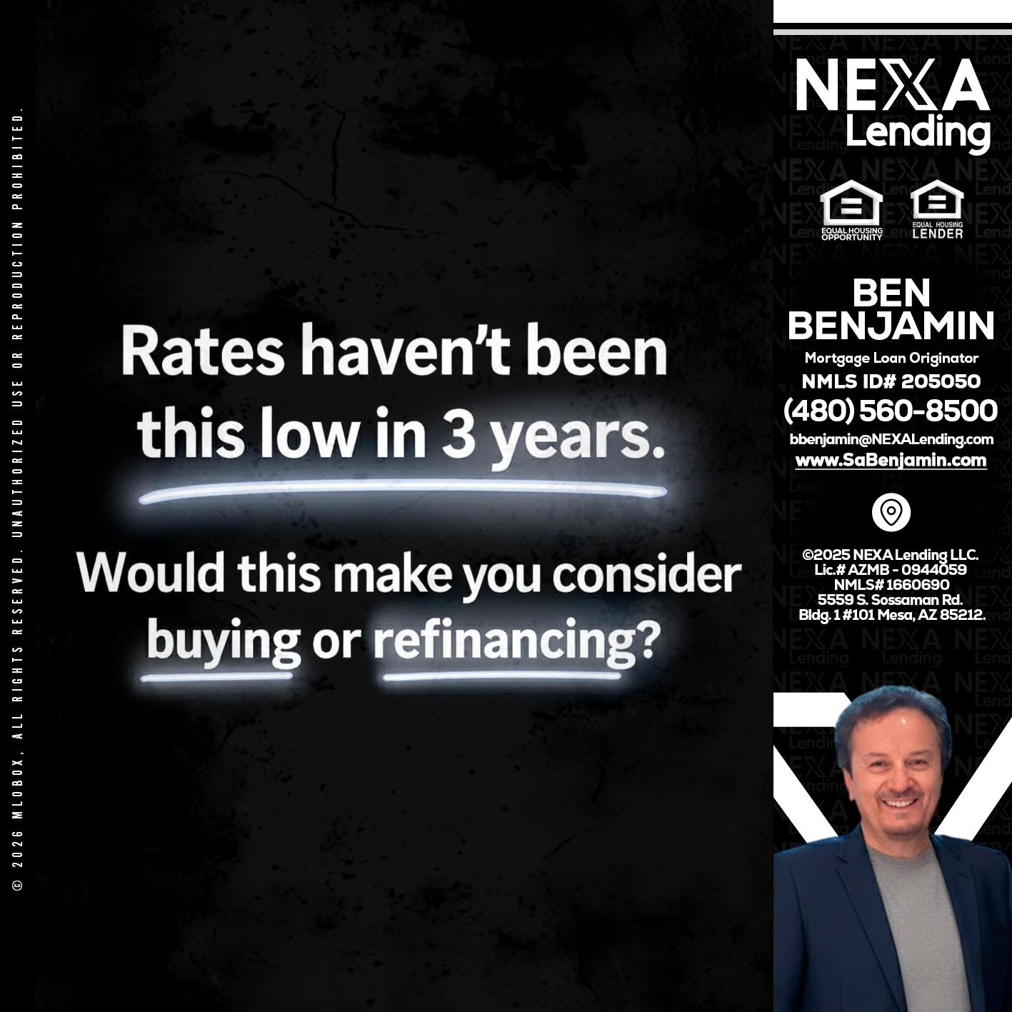 RATES HAVEN'T - Ben Benjamin -Mortgage Loan Originator
