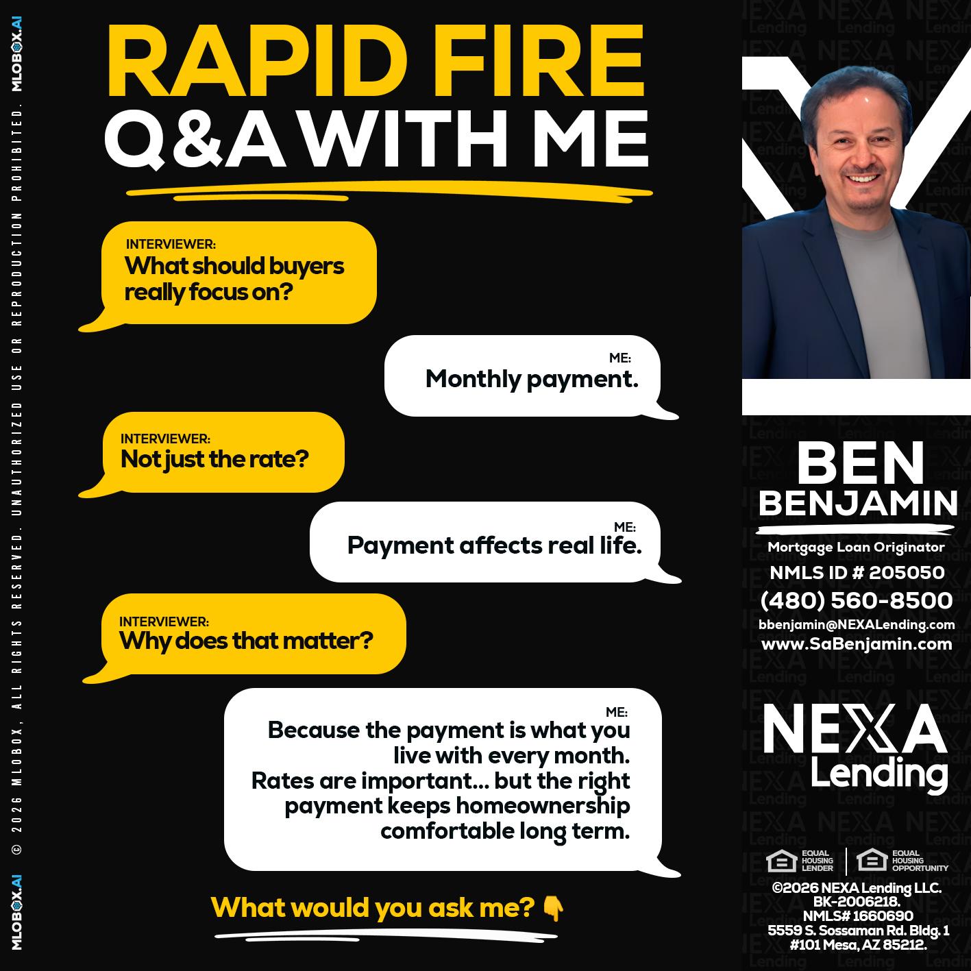 RAPID FIRE Q&A - Ben Benjamin -Mortgage Loan Originator