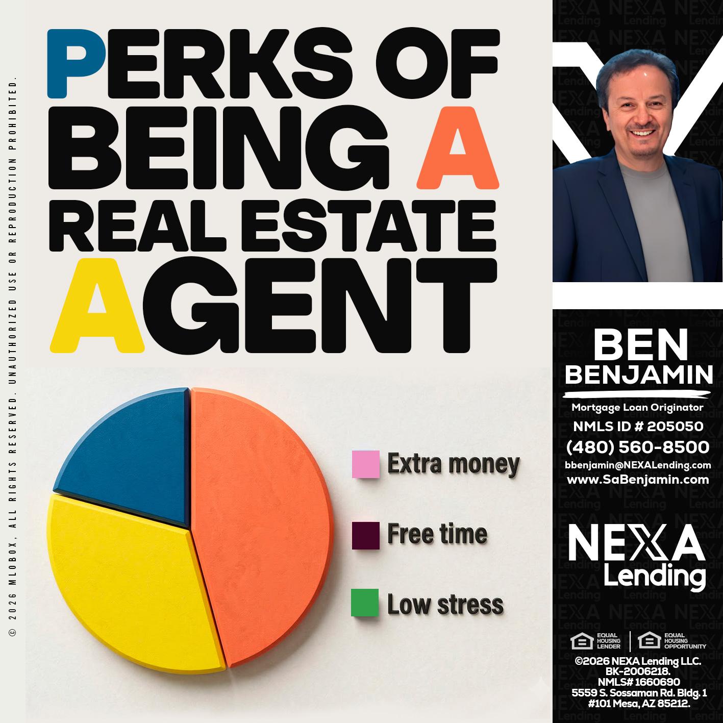 PERKS OF BEING - Ben Benjamin -Mortgage Loan Originator