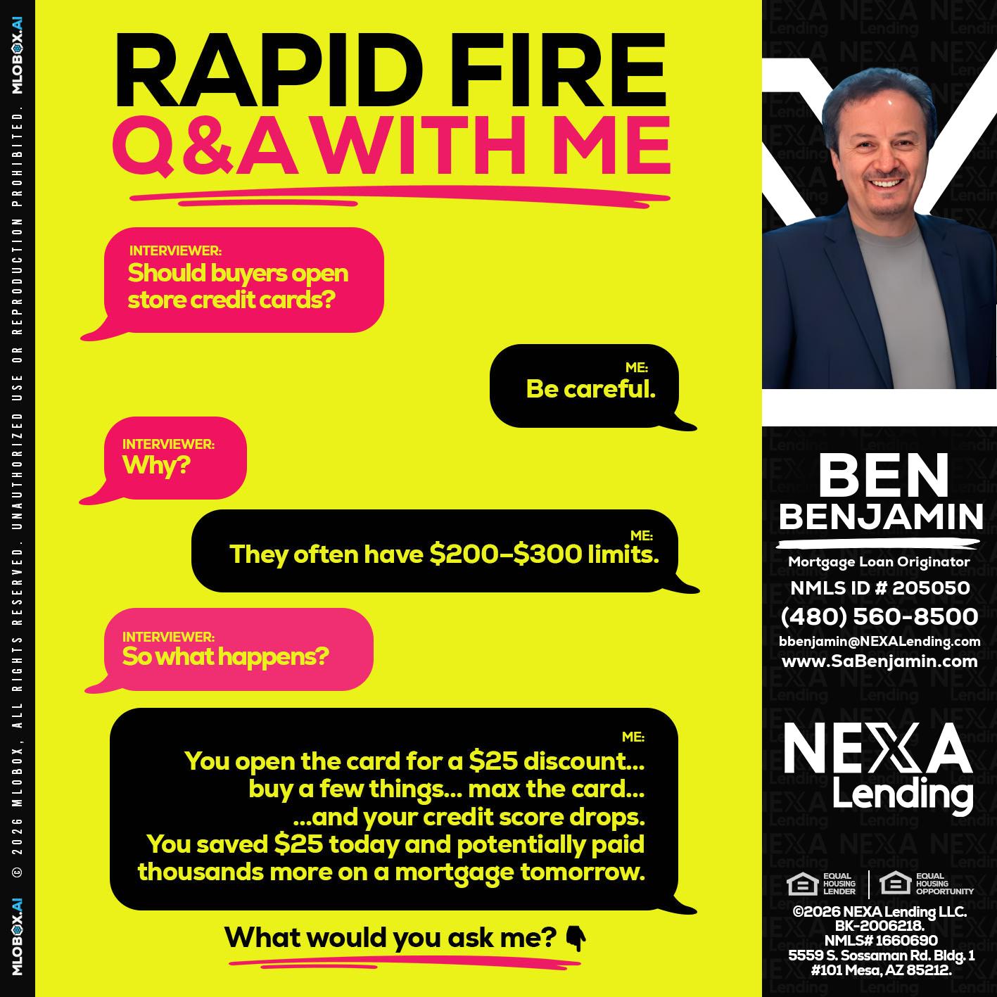 RAPID FIRE Q&A - Ben Benjamin -Mortgage Loan Originator