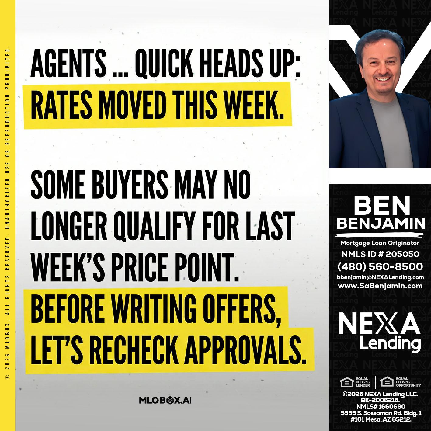 agents quick heads up - Ben Benjamin -Mortgage Loan Originator