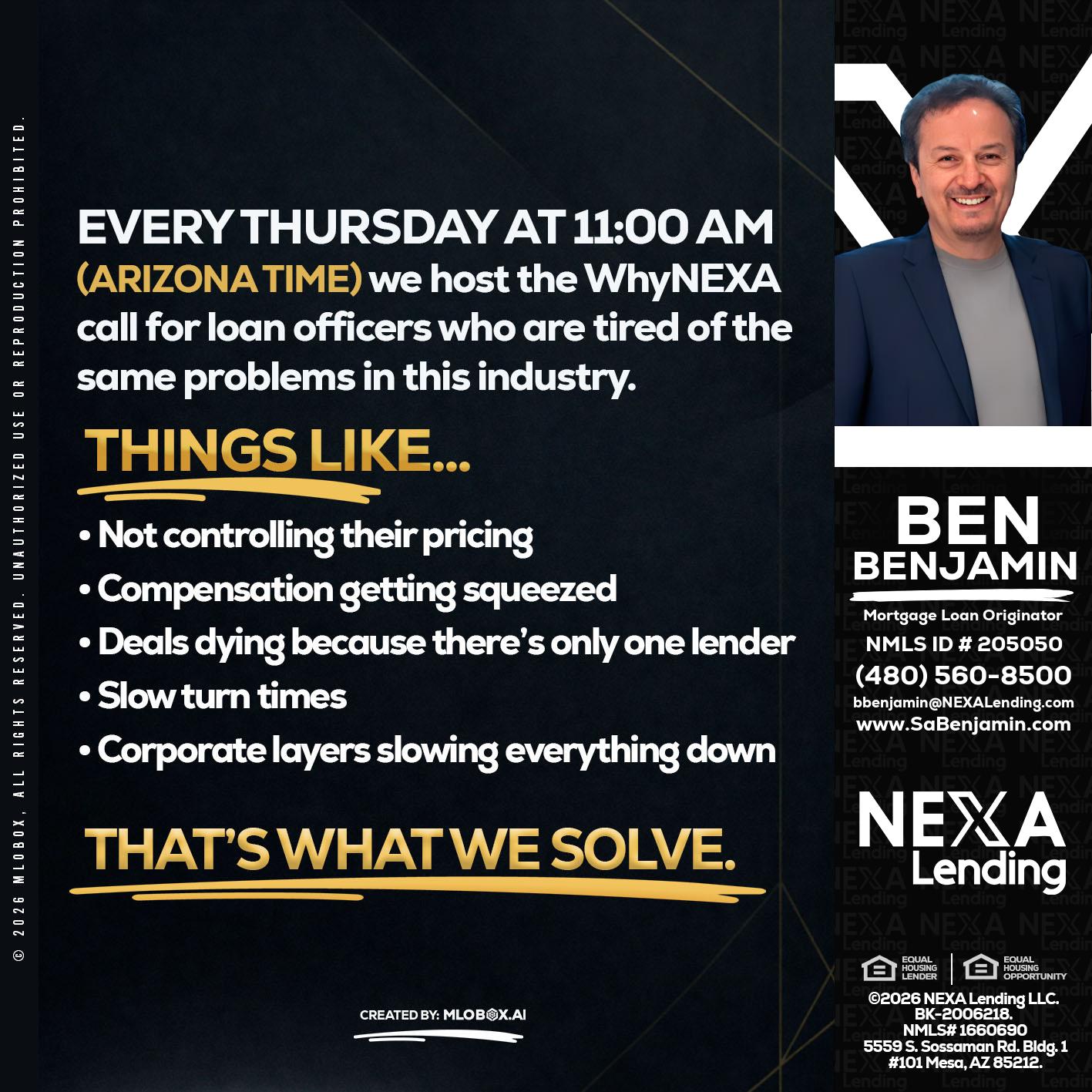 every Thursday - Ben Benjamin -Mortgage Loan Originator