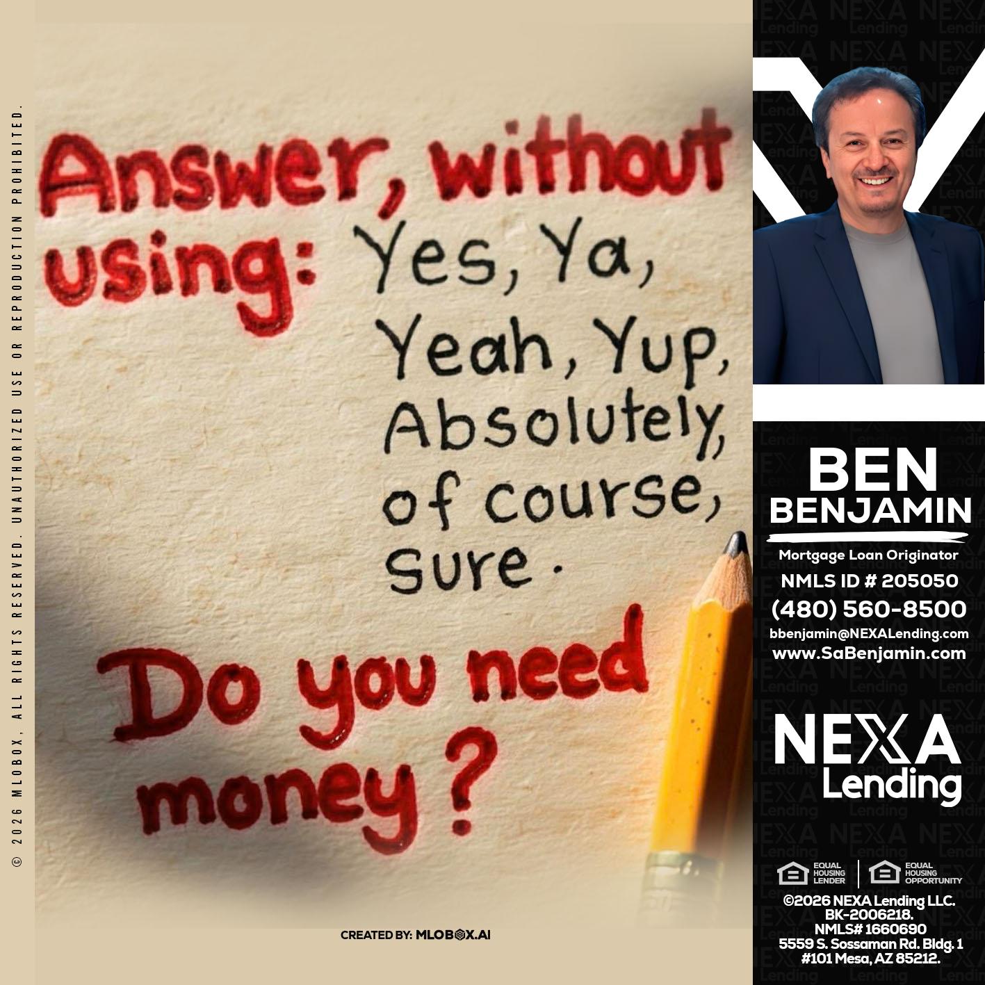 answer without - Ben Benjamin -Mortgage Loan Originator