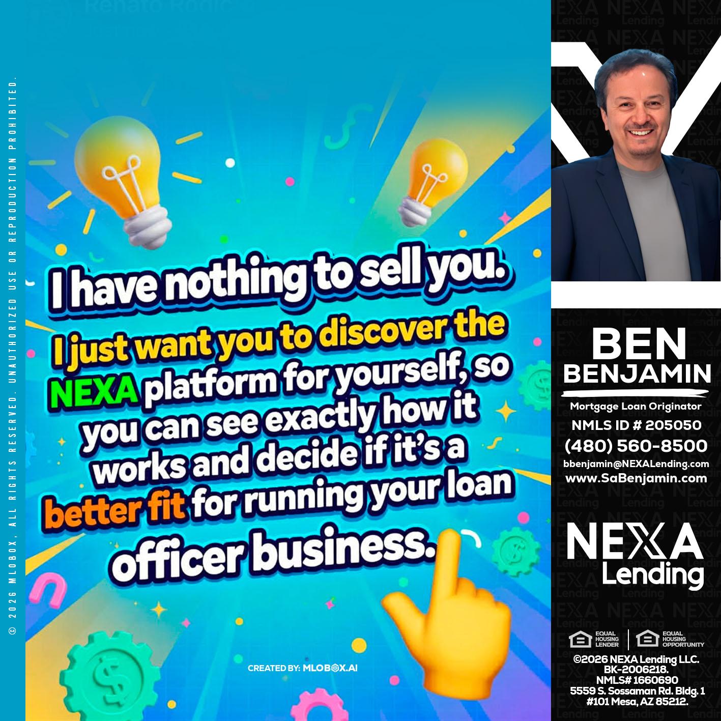 I HAVE NOTHING - Ben Benjamin -Mortgage Loan Originator