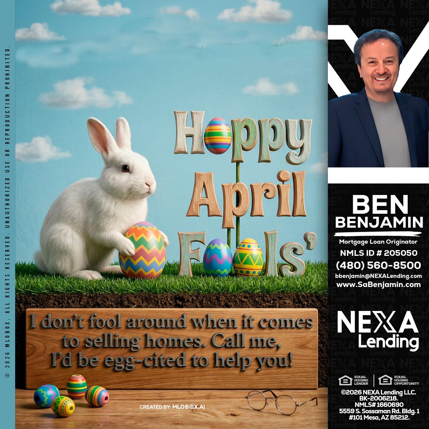 happy april fools - Ben Benjamin -Mortgage Loan Originator