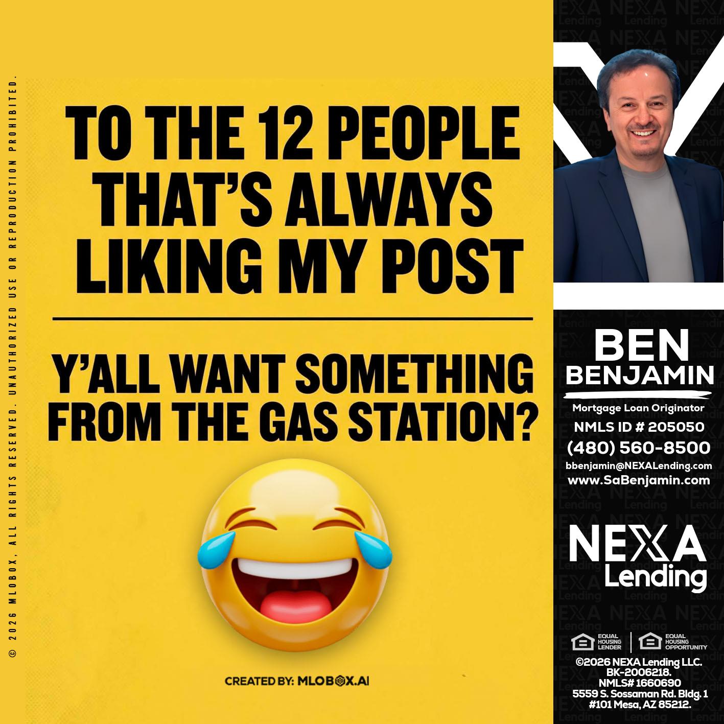 TO THE 12 PEOPLE - Ben Benjamin -Mortgage Loan Originator