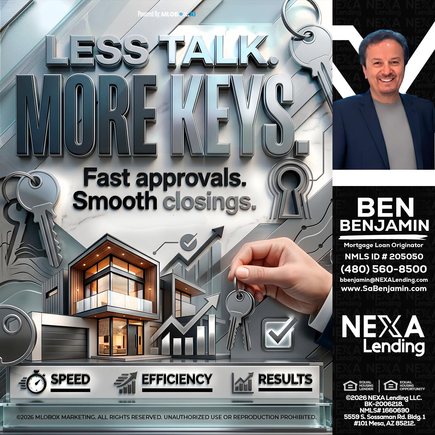 LESS TALK, MORE KEYS! - Ben Benjamin -Mortgage Loan Originator