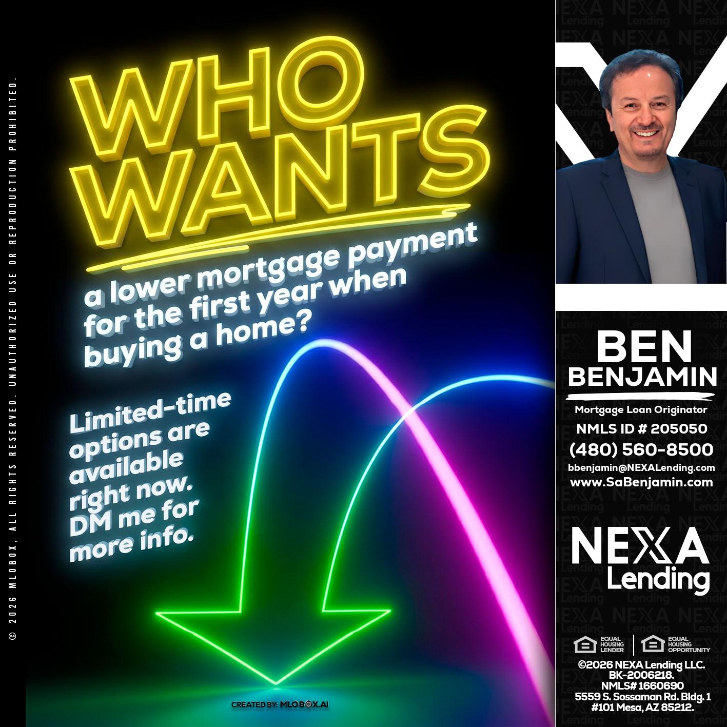 WHO WANTS - Ben Benjamin -Mortgage Loan Originator