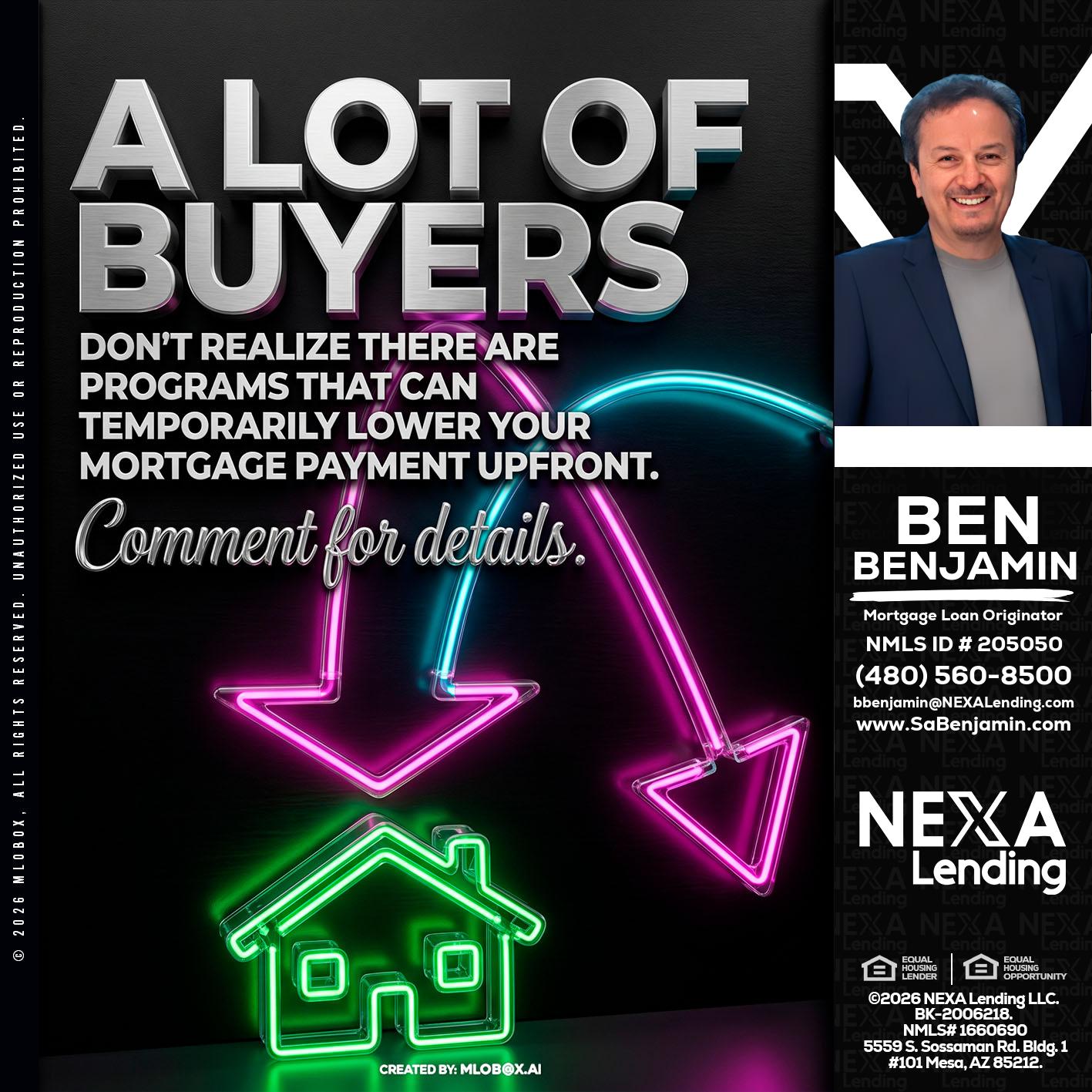 A LOT OF BUYERS - Ben Benjamin -Mortgage Loan Originator