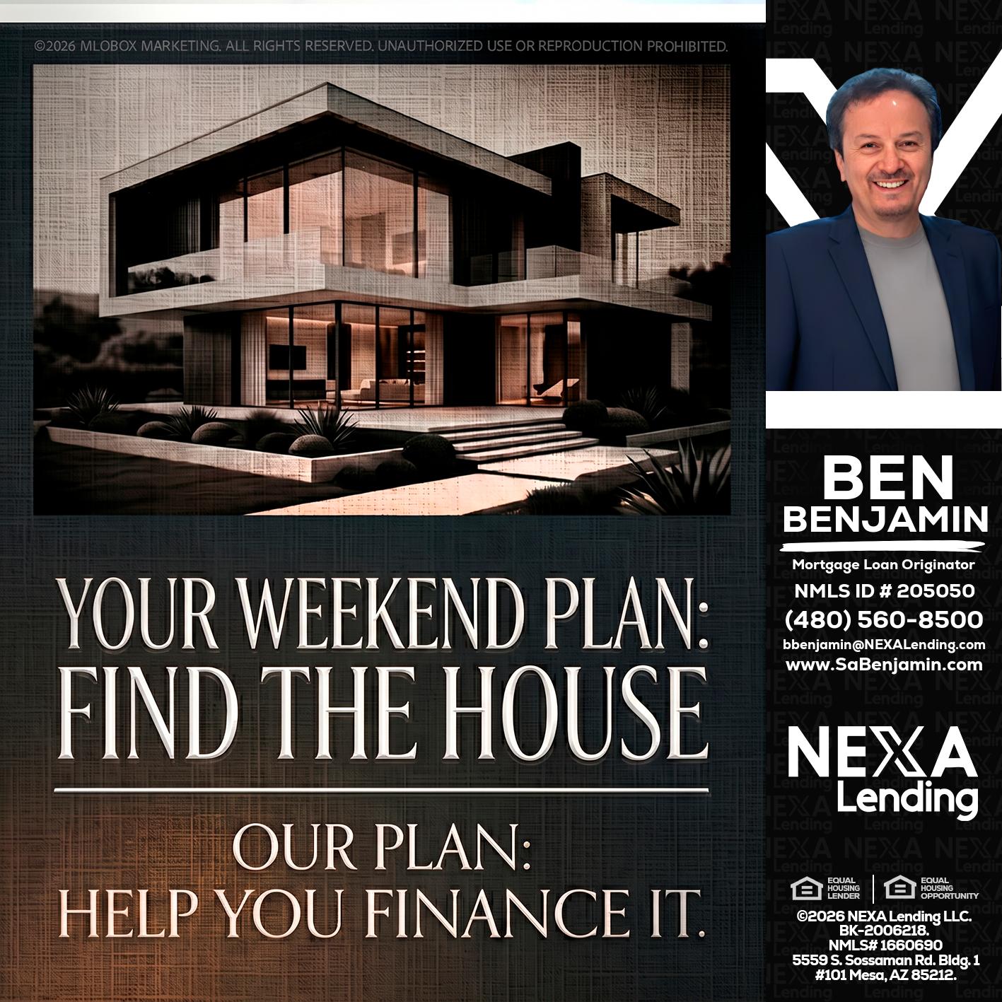 YOUR WEEKEND PLAN - Ben Benjamin -Mortgage Loan Originator