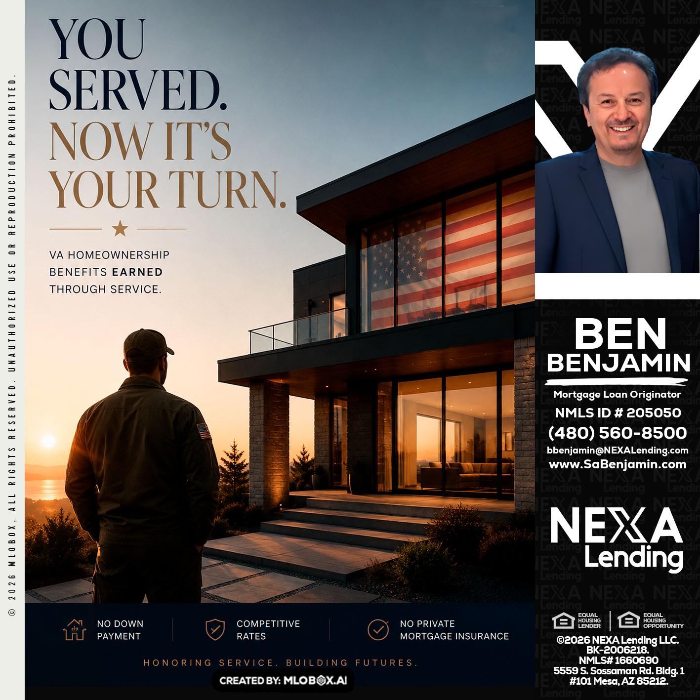 YOU SERVED - Ben Benjamin -Mortgage Loan Originator