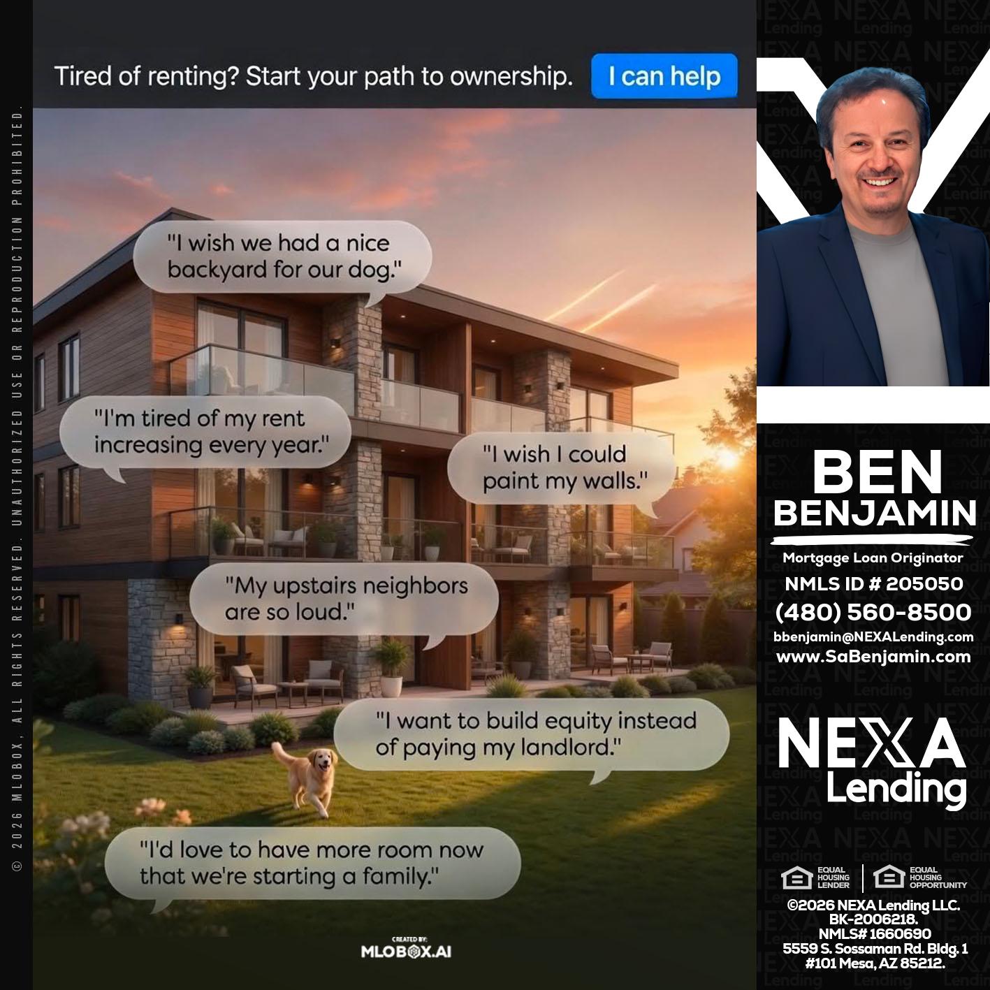 TIRED OF RENTING - Ben Benjamin -Mortgage Loan Originator