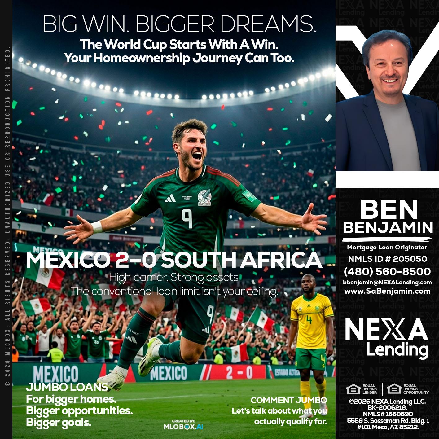MEXICO 2-0 SOUTH AFRICA - Ben Benjamin -Mortgage Loan Originator
