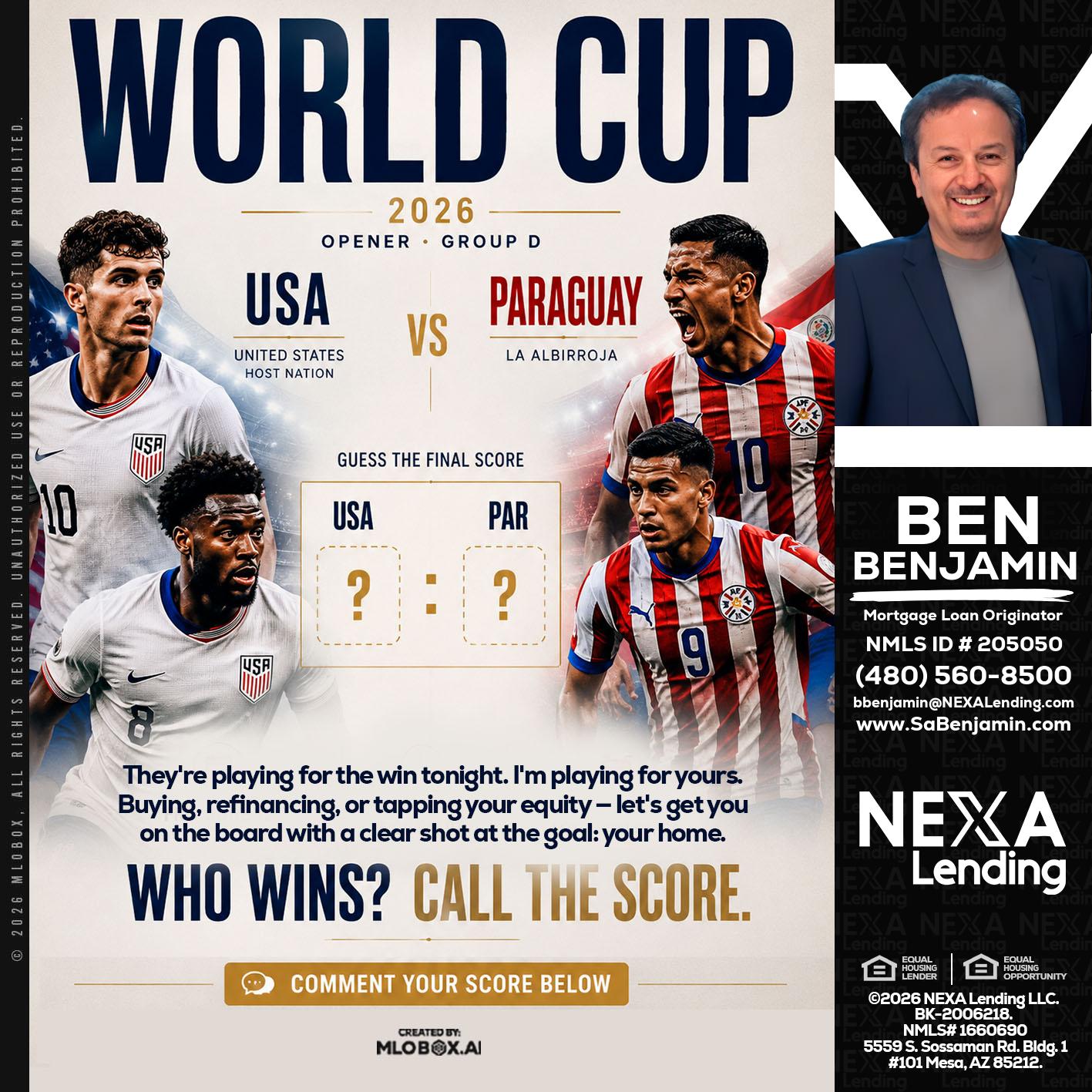 WORLD CUP 2026 - Ben Benjamin -Mortgage Loan Originator