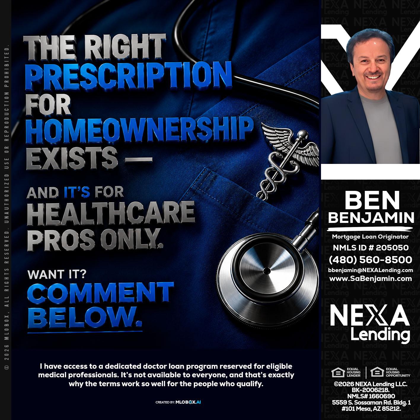 THE RIGHT PRESCRIPTION - Ben Benjamin -Mortgage Loan Originator