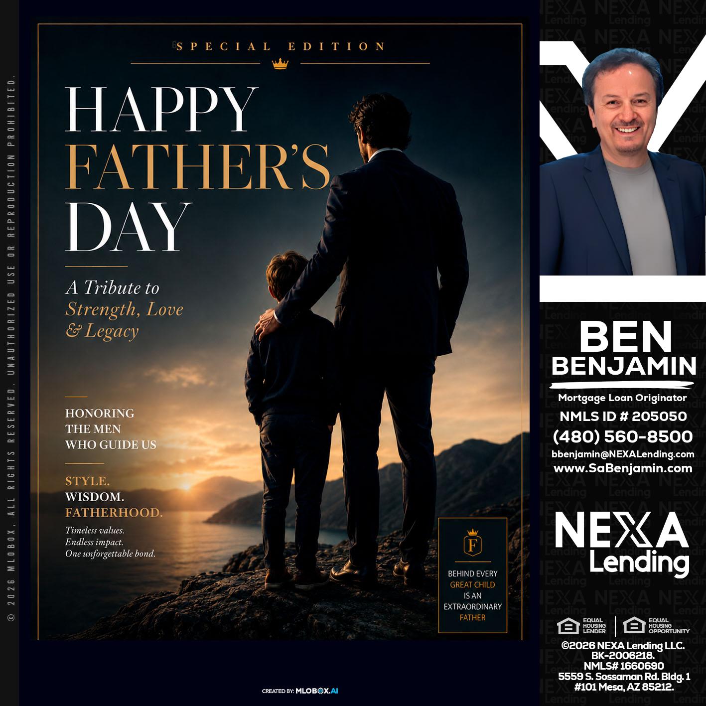 HAPPY FATHERS DAY - Ben Benjamin -Mortgage Loan Originator