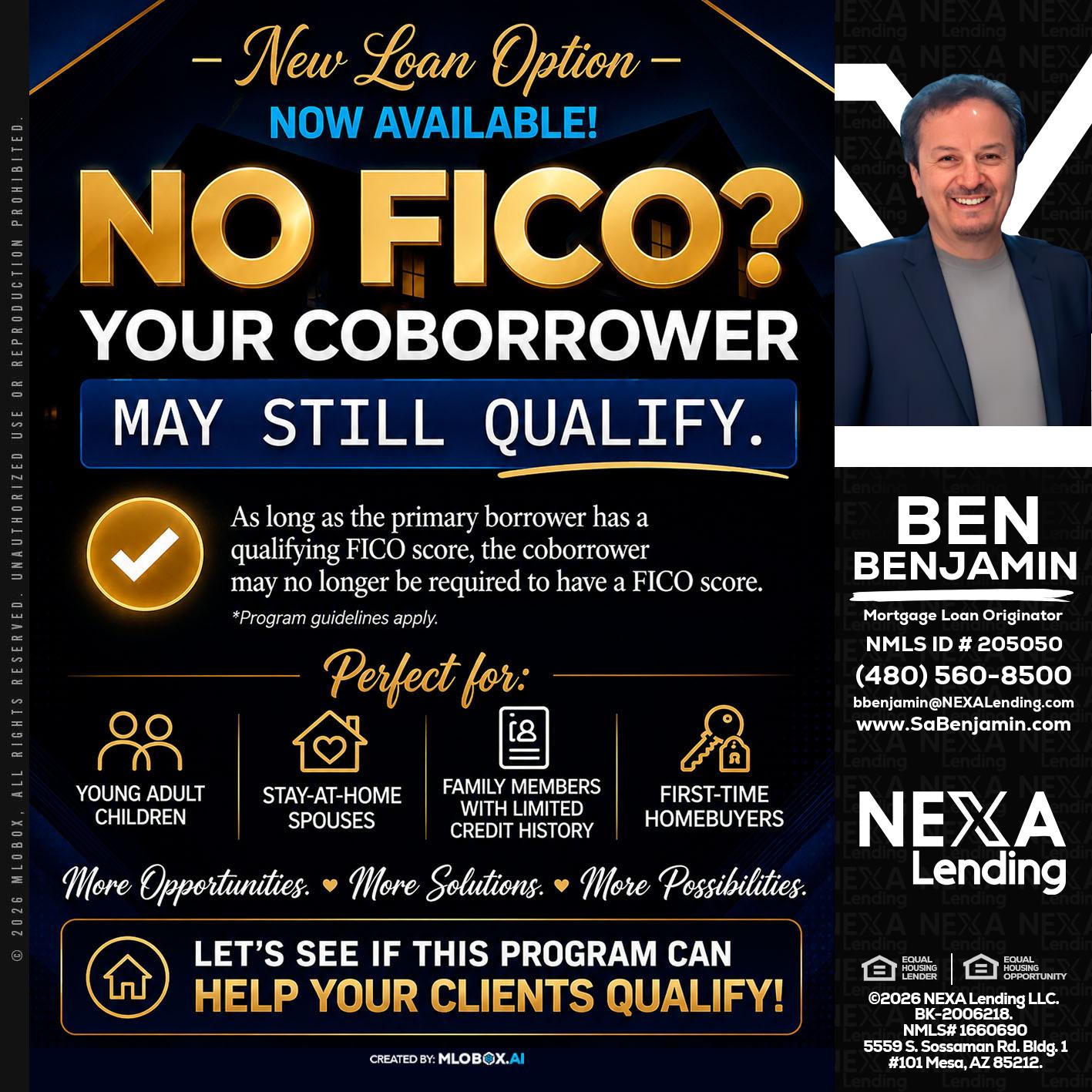 NO FICO - Ben Benjamin -Mortgage Loan Originator