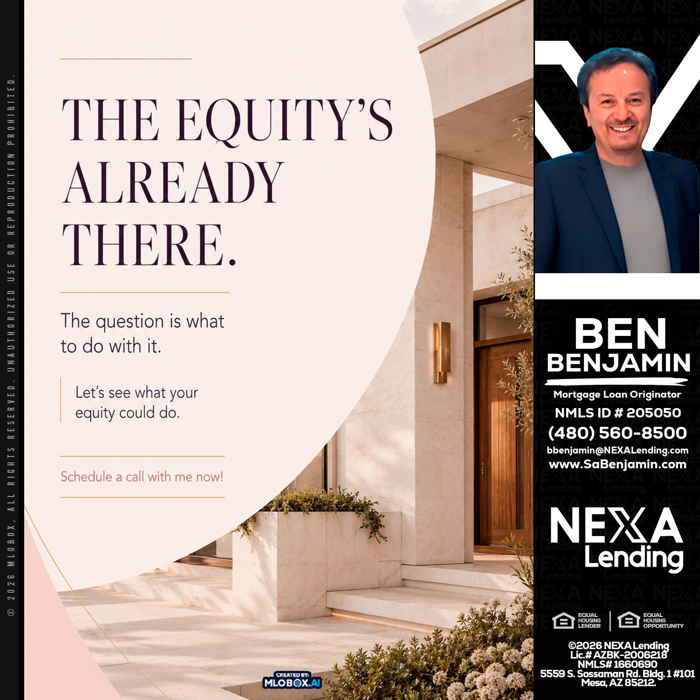 THE EQUITY'S - Ben Benjamin -Mortgage Loan Originator