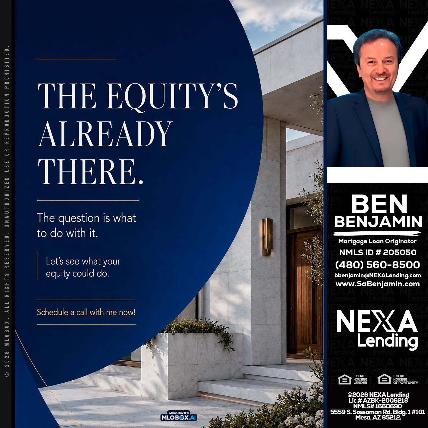 the equity's - Ben Benjamin -Mortgage Loan Originator