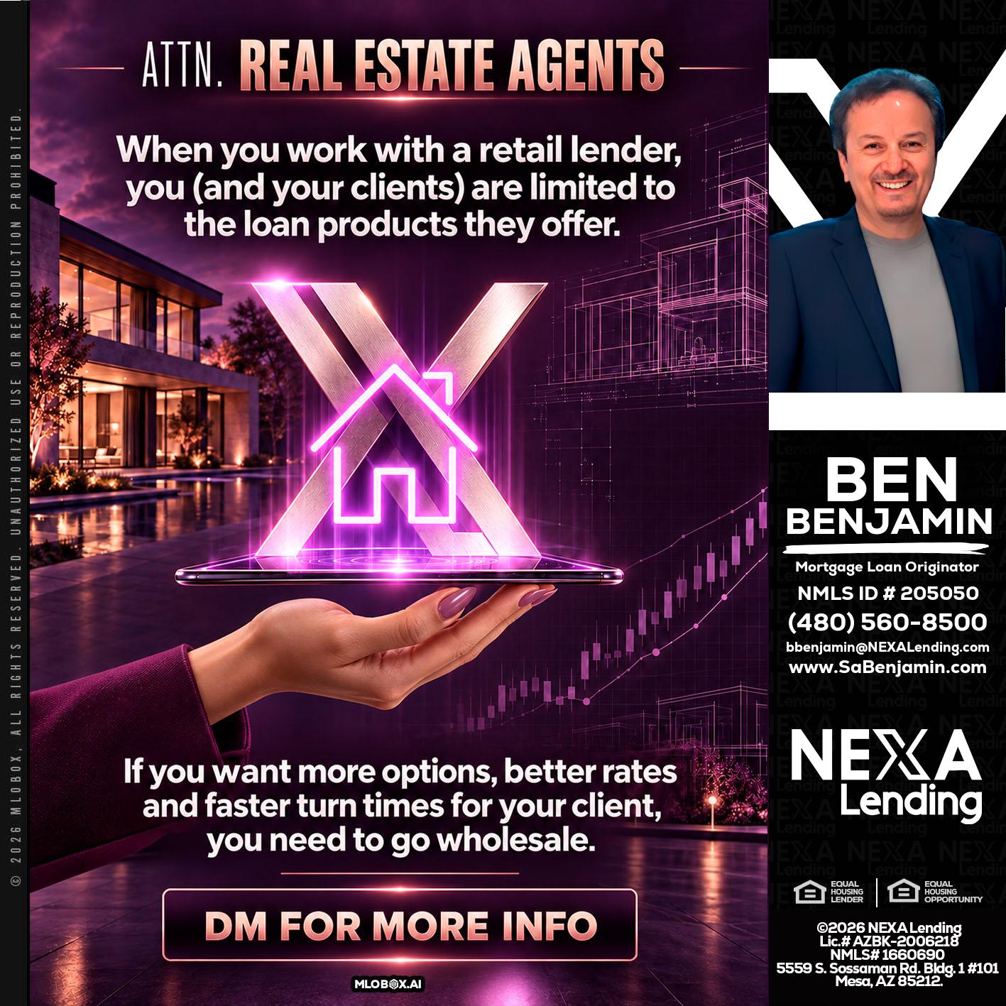 REAL ESTATE AGENTS - Ben Benjamin -Mortgage Loan Originator