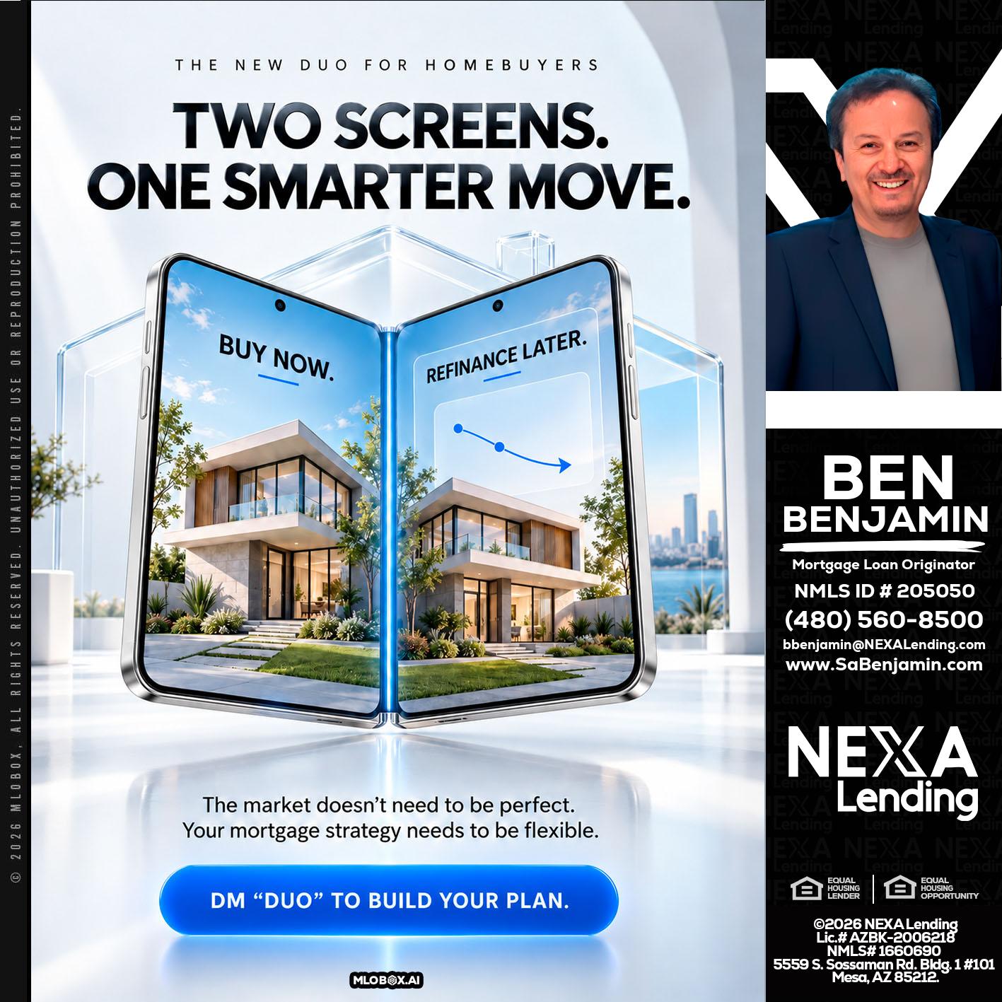 TWO SCREENS - Ben Benjamin -Mortgage Loan Originator