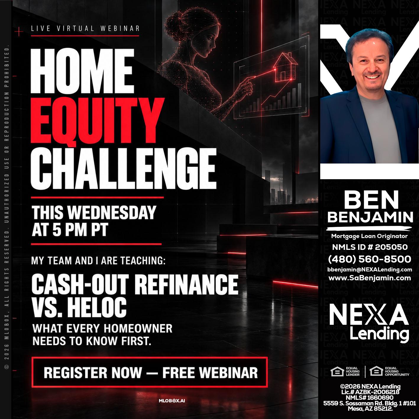 HOME EQUITY CHALLENGE - Ben Benjamin -Mortgage Loan Originator