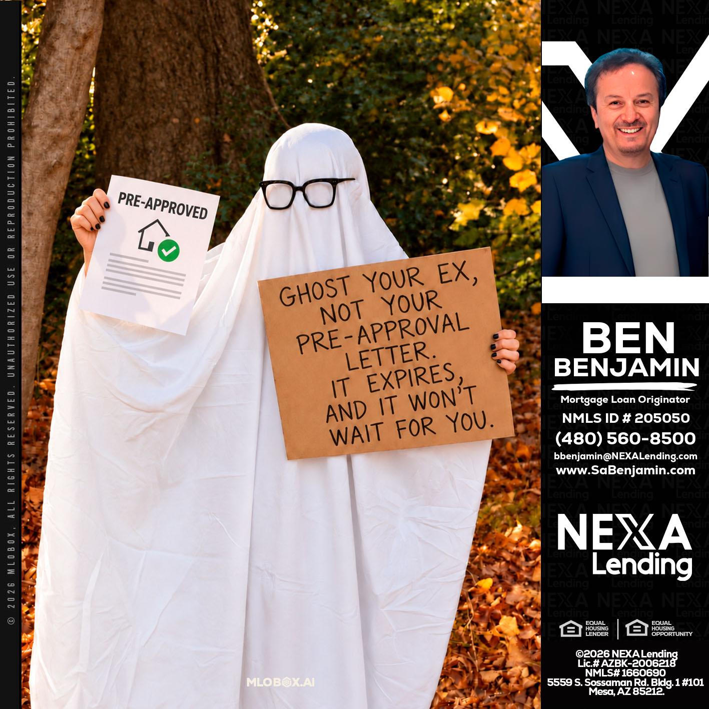 ghost you ex - Ben Benjamin -Mortgage Loan Originator
